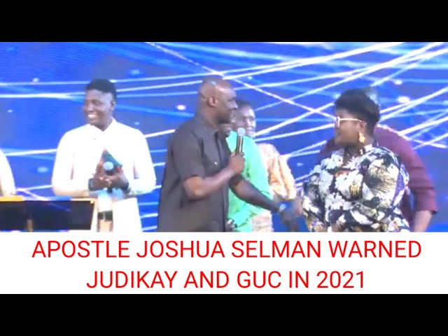 Apostle Joshua Selman Warned JUDIKAY and GUC in 2021