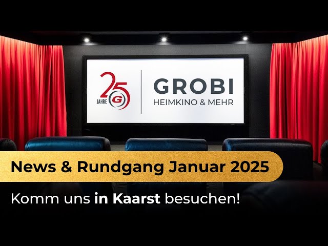 Neues Jahr, neue Produkte: Lautsprecher, Laser TVs und mehr bei GROBI.TV | Rundgang Januar 2025