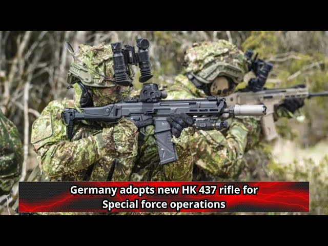 Germany adopts new HK 437 rifle for Special force operations