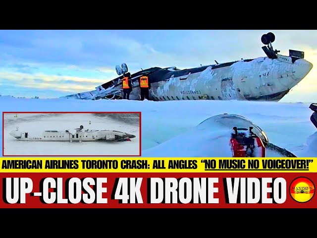 *STUNNING* Up-Close 4k Aerial Drone Footage Of American Airlines Toronto Crash Plane From All Angles