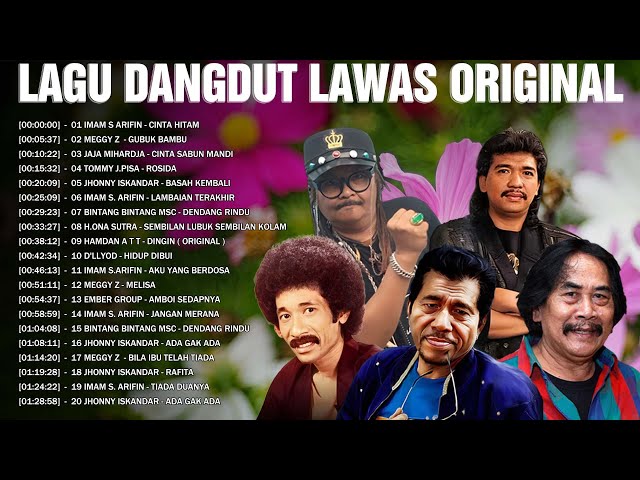 Lagu Dangdut Lawas Original 80an 90 an 👕Imam S Arifin, Meggy Z, Tommy J Pisa, Bintang Bintang MSC...