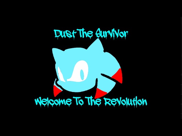 Welcome To The Revolution - Dust The Survivor