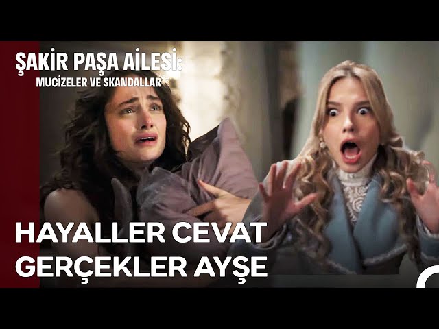 Ayşe, Aniesi'yi Çırılçıplak Yakaladı! - Şakir Paşa Ailesi: Mucizeler ve Skandallar 4. Bölüm