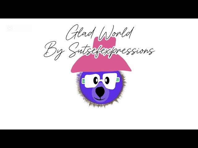 Glad World By Sutsefexpressions