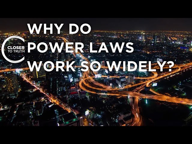 Why do Power Laws Work so Widely? | Episode 2207 | Closer To Truth