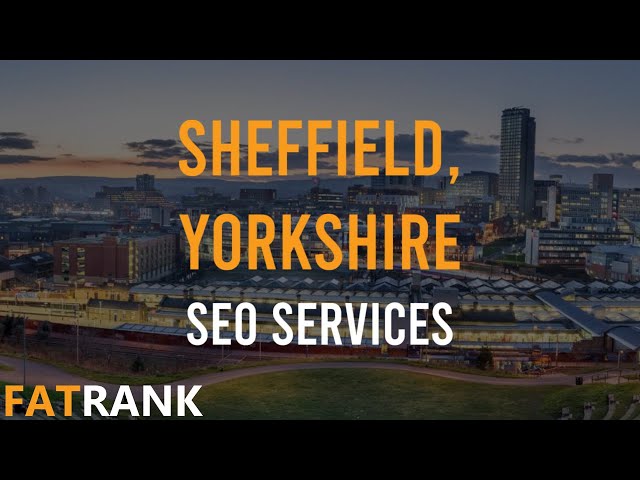 Sheffield SEO Services | 📍 Yorkshire Search Engine Optimisation 📍