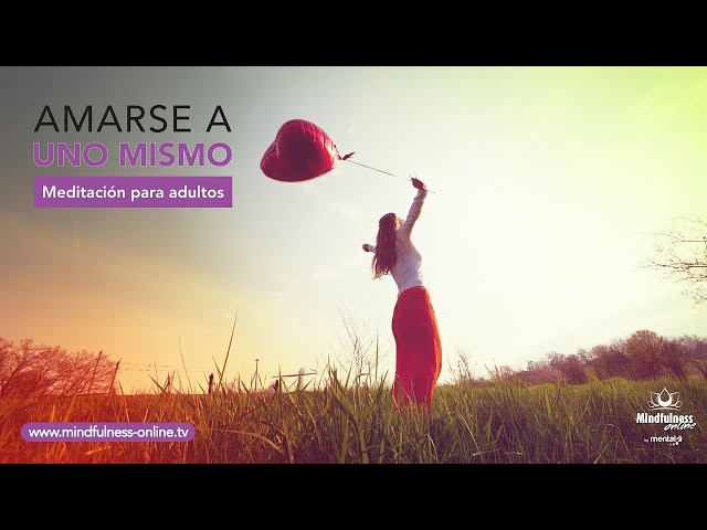 Mindfulness MEDITACION guiada (15 minutos): Aprender 🥰AMARSE 😍 a si mismo