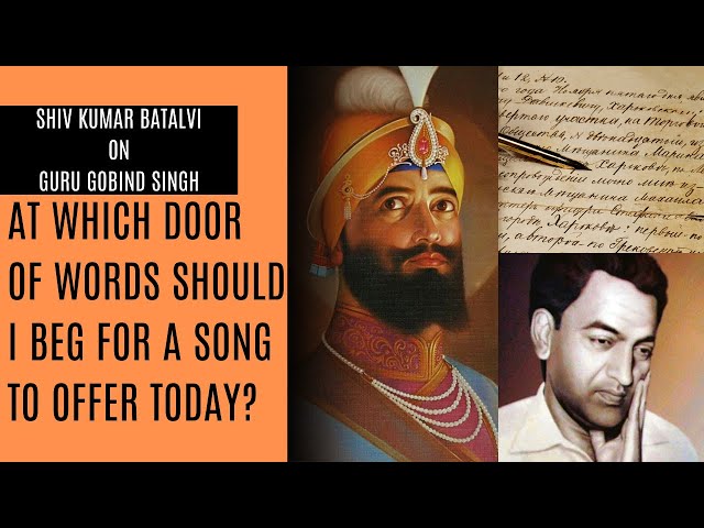 Shiv Kumar Batalvi’s Struggle to Describe Guru Gobind Singh’s Greatness