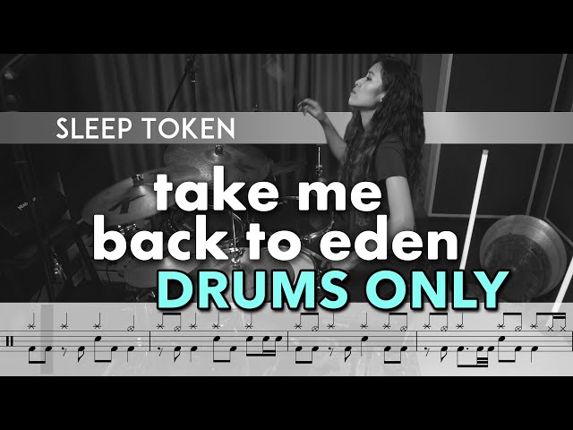 Sleep Token - Take Me Back To Eden - DRUMS ONLY (cover + transcription)