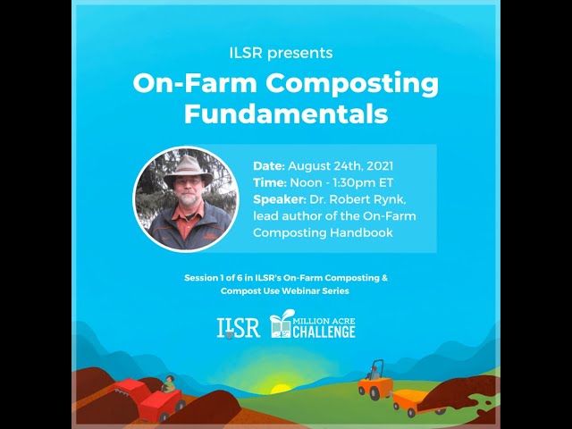 On-Farm Composting Fundamentals with Dr. Robert Rynk