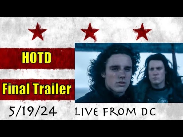 Live From DC: HOTD Final Trailer