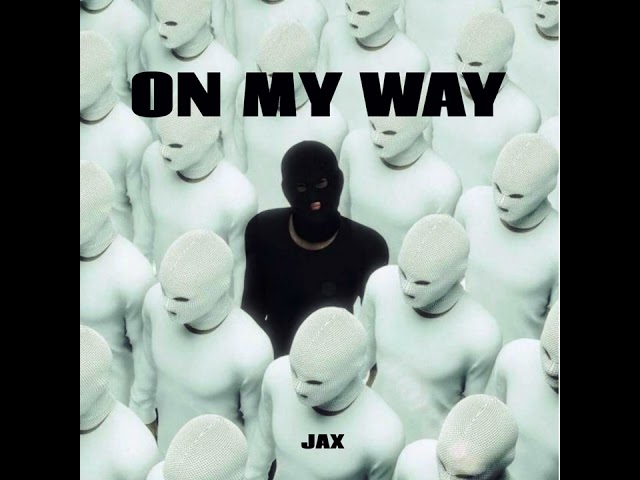 ON MY WAY 0.4 EP TITTLE TRACK|SHIVAM JAX| JAX PRODUCTION