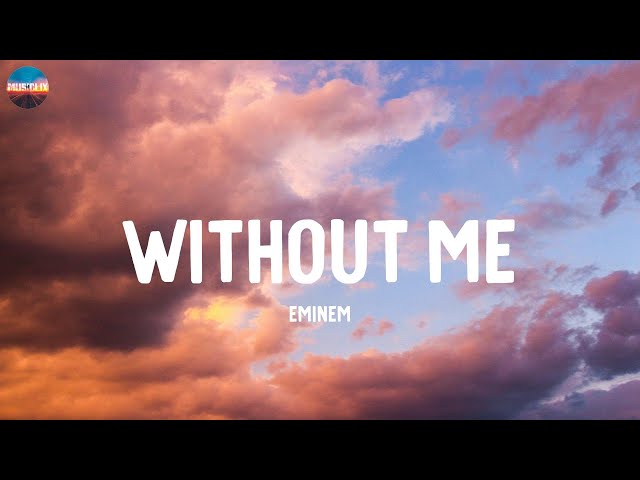 Without Me - Eminem (Lyrics)