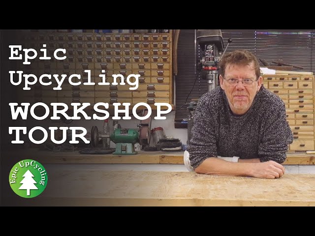 Epic Upcycling Workshop Tour and Update 2024