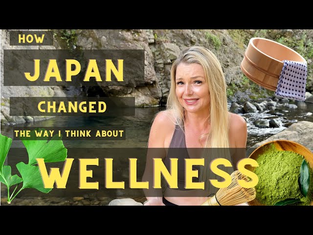 How Japan Changed the Way I Think About Wellness