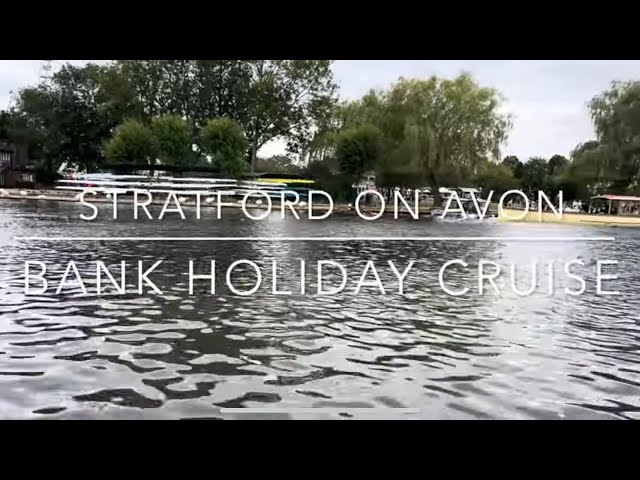 River Cruise @ Stratford on Avon 2024