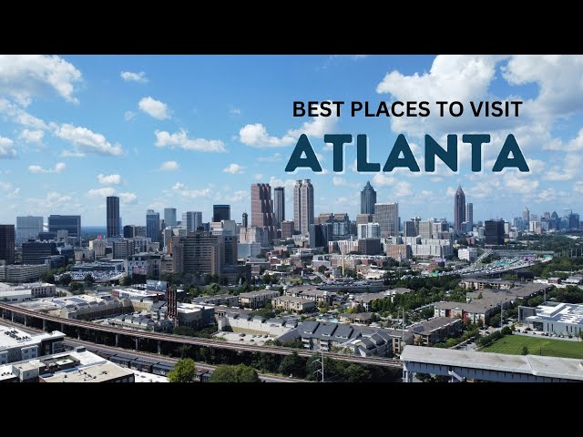 Discover Atlanta: Unveiling the Heart of Georgia's Capital