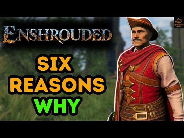 The Best Six Reasons Why You Should Play Enshrouded In 2025