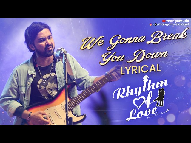 We gonna Break you down Lyrical | Rhythm of Love Movie | AqueelBaig | VinodGonti | Prem | MangoMusic