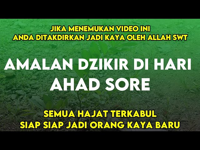 AMALAN DI HARI AHAD SORE SETELAH SHOLAT ASHAR