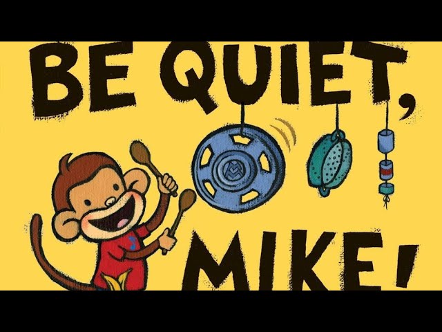 BE QUIET, MIKE! | Leslie Patricelli | FUN & RELATABLE | #readaloud #storytime #parenting #esl #kids