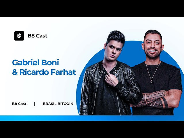 Gabriel Boni e Ricardo Farhat | B8 Cast