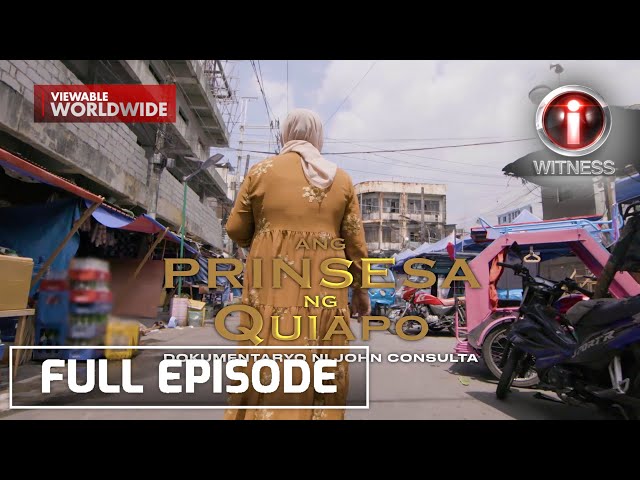 'Ang Prinsesa ng Quiapo,' dokumentaryo ni John Consulta | I-Witness (with English Subtitles)