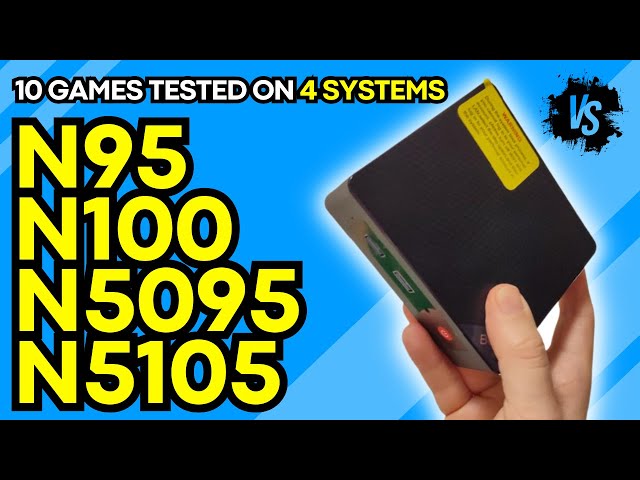 N5105 vs N5095 vs N95 vs N100: 4 Intel Systems Compared with Gaming Benchmarks