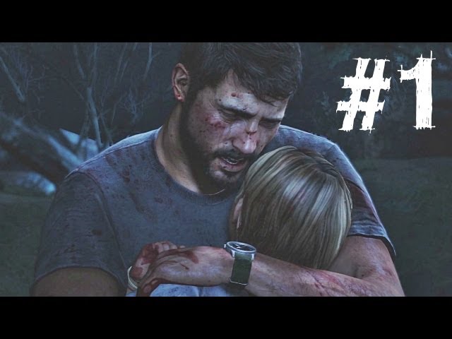 The Last of Us Gameplay Walkthrough Part 1 - Infected