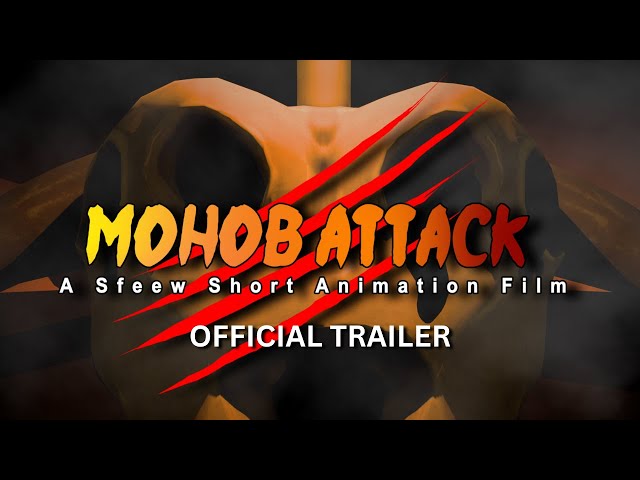 Mohob Attacks : A Sfeew Short Animation Film | OFFICIAL TRAILER (Indie Animation)