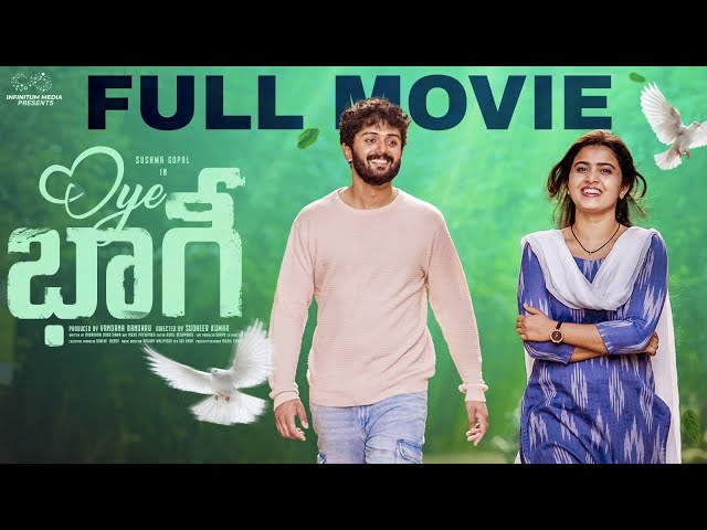 Oye Bhagi Full Movie | Sushma Gopal | Charan Lakkaraju | Telugu Movies | Infinitum Media