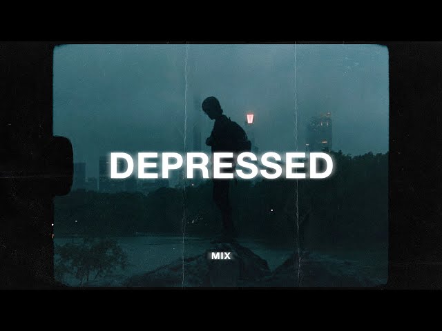 depressing songs for depressed people (sad music mix)