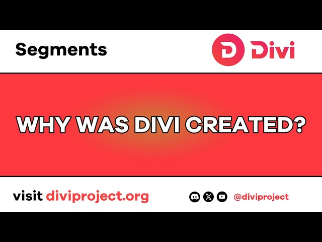 Divi Segments - Why Was Divi Created?