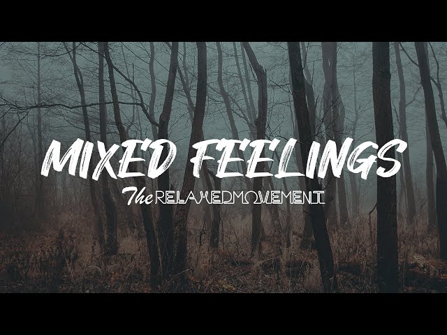 Mixed Feelings - Relaxing Music to Study/Chill to