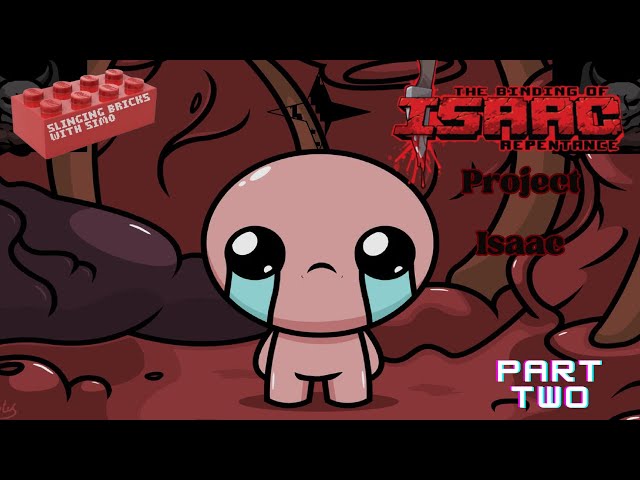 LIVE NOW!! Project The Binding of Isaac Repentance! Part 2