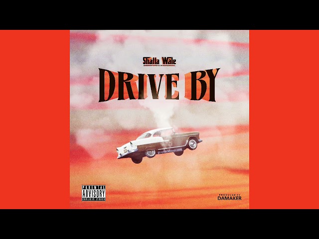 Shatta Wale - Drive By (Audio Slide)