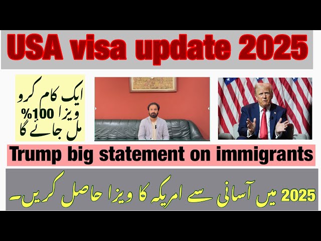 USA visa new update 2025 / Donald Trump big statement on immigrants / USA DS160 form