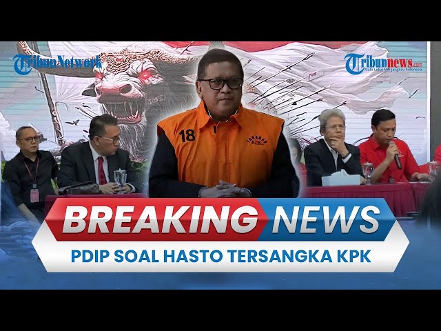 🔴 BREAKING NEWS: PDIP Buka Suara Usai Hasto Kristiyanto Ditetapkan Sebagai Tersangka oleh KPK