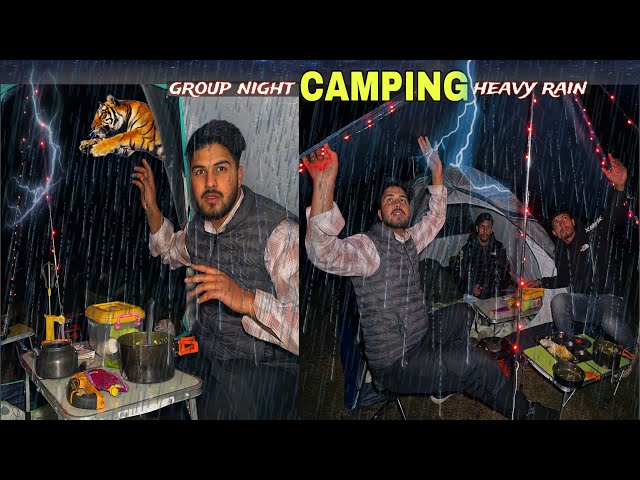 Group Camping In Heavy Rain & Lightning Thunderstorm ⚡️| Winter Night Camping Extreme Weather |#rain