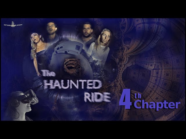 THE HAUNTED RIDE [VR Horror Series] - Chapter 4/4 (360 video)