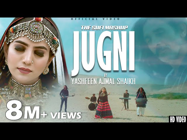 The Sufi Mashup | Jugni Ji | Ishq Bulleh Nu | Parh Parh Ilm | Yashfeen Ajmal Shaikh | New Song 2023