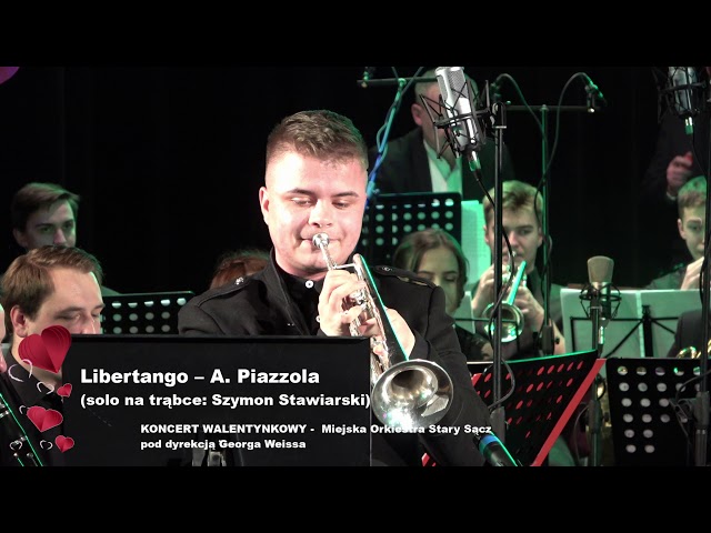 Libertango - A. Piazzola trąbka solo: Szymon Stawiarski KONCERT WALENTYNKOWY 14.02.2021