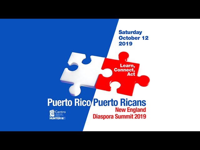 New England Diaspora Summit 2019: Stateside Impact of Hurricane Maria Evacuees