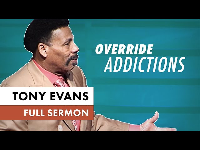 Tony Evans Sermons 2025 -  Breaking Free: Pastor Tony Evans' Shocking Guide to Overcoming Addiction