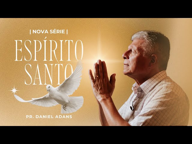 O ESPÍRITO SANTO INTERCEDE POR NÓS | ORAÇÃO DA MANHÃ | PR. DANIEL ADANS #oraçãodamanhã #fe #jesus