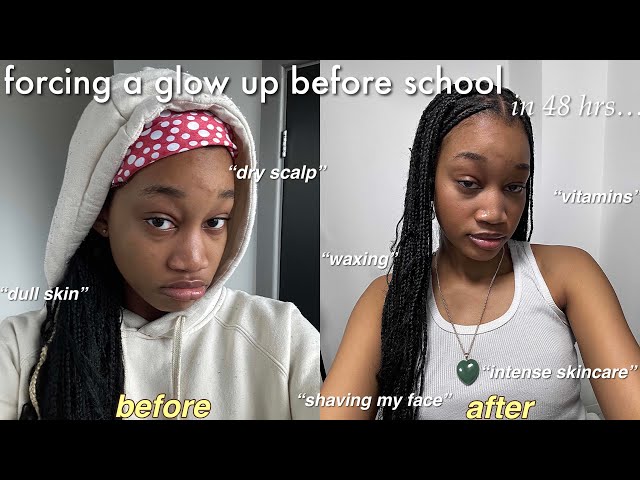 forcing a glow up before school in 48 hrs 💄