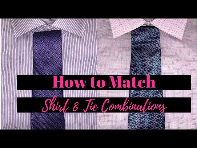 How To Match Shirts and Ties