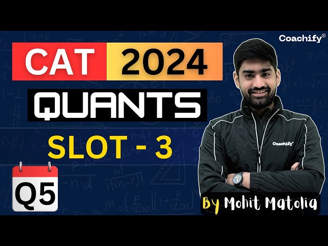 CAT Preparation | CAT2024 Quant Slot 3 | Q5: Video Solution | #catpreparation #cat2025 #coachifycat