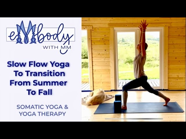 Slow Flow Yoga To Transition From Summer To Fall