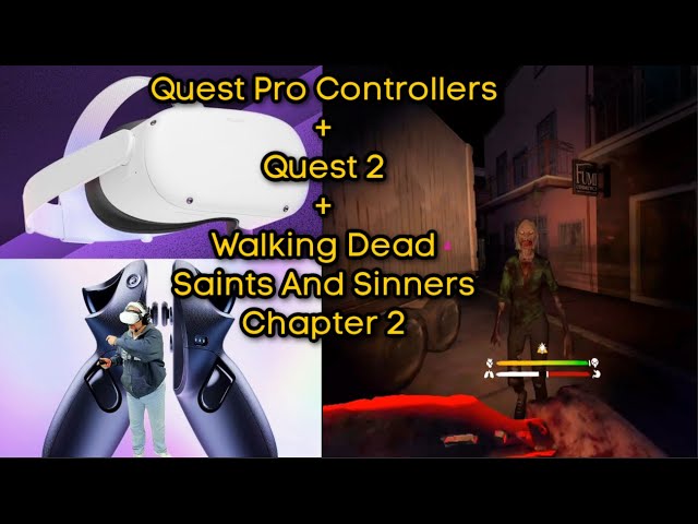 How to Pair Meta Quest Touch Pro Controllers With The Quest 2 + Gameplay Testing In Walking Dead S&S